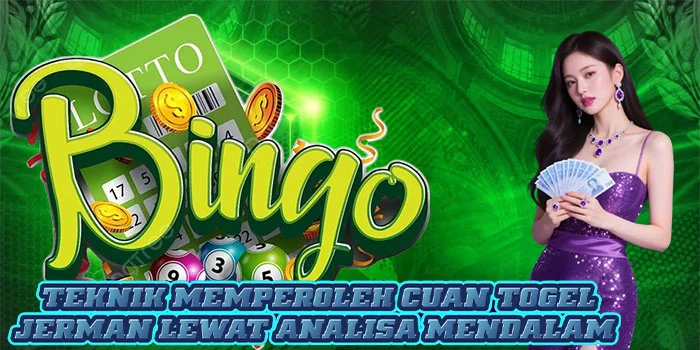 Teknik Memperoleh Cuan Togel Jerman Lewat Analisa Mendalam